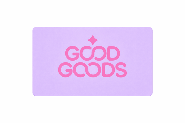 Good Goods E-Gift Card - Good Goods World